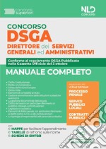 Concorso DSGA. Direttore dei servizi generali e amministrativi. Manuale completo. Con software di simulazione libro