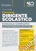 Concorso dirigente scolastico. Manuale completo per le prove preselettive, scritte e orali libro