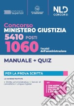 1060 tecnici dell'amministrazione. Concorso 5410 Ministero Giustizia 2022. Con software di simulazione libro