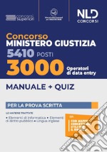 3000 posti data entry. Concorso 5410 Ministero Giustizia 2022. Con software di simulazione libro