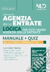 Concorsi Agenzia delle Entrate. Logica per tutti i bandi Agenzia delle entrate. Manuale + quiz per la prova preselettiva. Con espansione online. Con software di simulazione libro