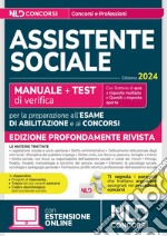 Assistente sociale 2024. Manuale + Test di verifica per la preparazione all'esame di abilitazione e ai concorsi. Nuova ediz. Con espansione online libro