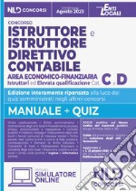 Istruttore e istruttore direttivo contabile. Area economico-finanziaria negli Enti Locali Cat. C e D libro