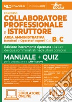 Collaboratore e Istruttore dell'area amministrativa cat. B e C negli Enti Locali 2023. Manuale + quiz libro