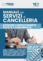 Manuale dei servizi di cancelleria. Aggiornato alla Riforma Cartabia libro