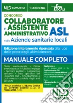 Collaboratore e assistente amministrativo Asl. Quiz Completo libro