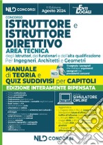 Manuale Istruttore e Istruttore Direttivo dell'area tecnica cat. C e D negli Enti Locali 2024. Con simulatore online libro