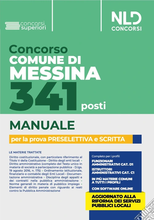 Concorso Comune di Messina. 341 posti. Manuale per la prova preselettiva e scritta. Con software di simulazione