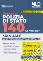 Concorso Polizia di Stato. 140 Commissari. Manuale per la prova preselettiva e scritta. Con software di simulazione libro