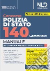 Concorso Polizia di Stato. 140 Commissari. Manuale per la prova preselettiva e scritta. Con software di simulazione libro