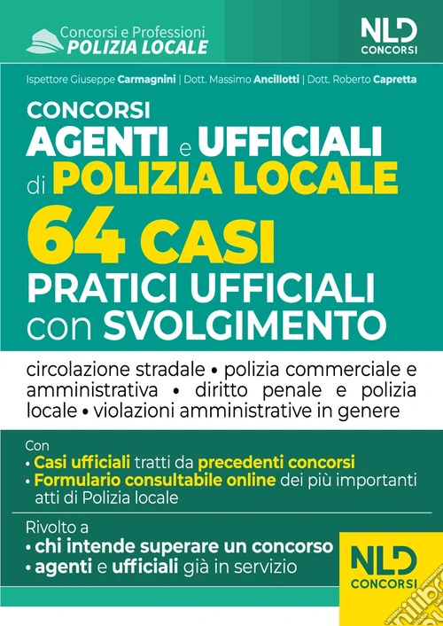 Concorso agenti e ufficiali di Polizia locale. 64 casi pratici ufficiali con svolgimento