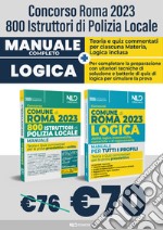 Concorso Comune di Roma: 800 agenti della polizia locale: Manuale con Quiz commentati-Manuale di logica. Abilità logico-matematiche, numeriche e di ragionamento libro