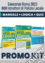 Concorso Comune di Roma: 800 agenti della polizia locale. Manuale con Quiz commentati-Manuale di logica. Abilità logico-matematiche, numeriche e di ragionamento-Quiz agenti polizia locale. Nuova ediz. libro