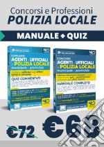 Concorso agenti e ufficiali di Polizia locale municipale e provinciale. Manuale completo-Concorso agenti e ufficiali di Polizia locale municipale e provinciale. Quiz commentati libro