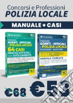 Concorso agenti e ufficiali di Polizia locale municipale e provinciale. Manuale completo-Concorso agenti e ufficiali di Polizia locale. 64 casi pratici ufficiali con svolgimento libro