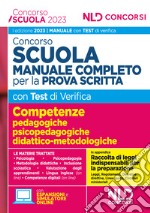 Concorso scuola 2023. Manuale completo con test di verifica per la prova scritta. Con software di simulazione libro