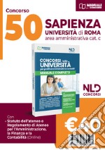 Concorso Università Sapienza di Roma. Concorso 50 posti area amministrativa. Nuova ediz. libro