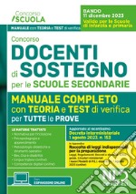 Concorso docenti di sostegno per le scuole secondarie. Manuale completo con test di verifica per tutte le prove con Focus su metodologia di progettazione del PEI aggiornato al D.I. 1 agosto 2023, n. 153 libro