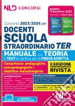 Concorso docenti scuola straordinario TER 2023-2024. Manuale con teoria e test di verifica per la prova scritta. Nuova ediz. libro