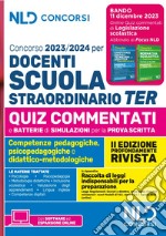 Concorso docenti scuola straordinario TER 2023-2024. Quiz commentati per la prova scritta libro