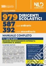 Concorso 979 posti dirigente scolastico. Manuale completo per la prova preselettiva, scritta e orale 2023. Con espansione online libro