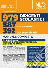 Concorso 979 posti dirigente scolastico. Manuale completo per la prova preselettiva, scritta e orale 2023. Con espansione online libro