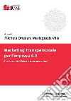 Marketing transpersonale per l'impresa 4.0. E vissero tutti felici e transpersonali libro
