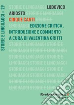 Cinque canti. Ediz. critica libro