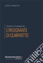 L'insegnante di clarinetto libro