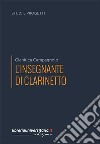 L'insegnante di clarinetto libro di Campagnolo Gianluca