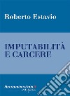 Imputabilità e carcere libro