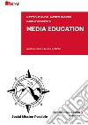 Media Education. Analisi critica e buone pratiche libro