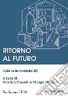 Ritorno al futuro. Note sulla sostenibilità libro