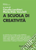 A scuola di creatività libro