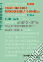 Nuove prospettive sulla tradizione della «Commedia». Terza serie (2020)