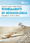 Fondamenti di sessuologia. Parte generale libro