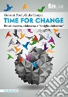 Time for change. Pre-adolescenza, adolescenza e «famiglia e adolescente» libro