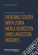 Heading South with Zora Neale Hurston and Langston Hughes