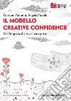 Il modello creative confidence. Dall'impresa alla social enterprise libro