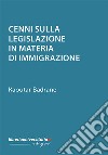 Cenni sulla legislazione in materia di immigrazione libro