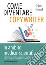 Come diventare copywriter in ambito medico-scientifico libro