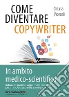 Come diventare copywriter in ambito medico-scientifico libro