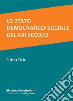 Lo Stato democratico-sociale del XXI secolo libro