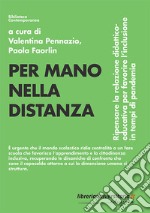 Per mano nella distanza. Ripensare la relazione didattico-educativa per favorire l'inclusione in tempi di pandemia