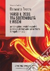 Verso il 2030. Sostenibilità e rischi. Politiche globali, modelli educativi e strategie di intervento sul territorio: il progetto PRISVES libro