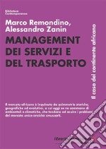 Management dei servizi e del trasporto. Il caso del continente africano libro