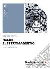 Campi elettromagnetici libro di Midrio Michele