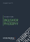 English for philosophy libro di Picello Raffaella