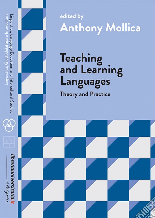 Teaching and Learning Languages. Theory and Practice