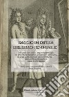 Saggio in difesa del sesso femminile. Nel quale sono inclusi i seguenti personaggi: un pedante, un signorotto, un damerino, un virtuoso, un poeta da strapazzo, un critico di città, ecc. In una lettera a una Signora. Scritta da una Signora libro